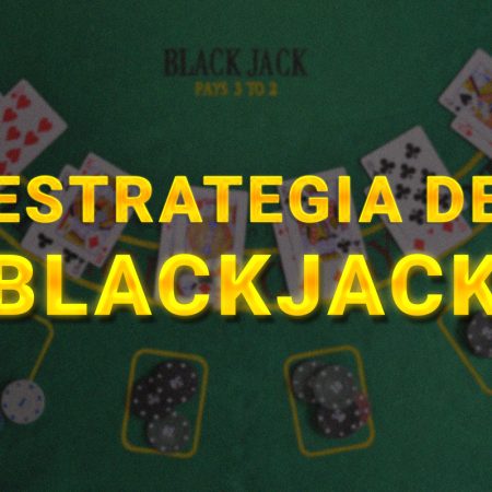 Todo sobre cómo crear una estrategia básica para el blackjack.